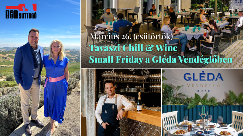 Small Friday - Tavaszi Chill & Wine a Gléda Vendéglőben