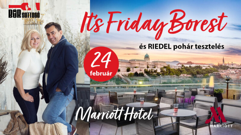It’s Friday Borest és RIEDEL pohár tesztelés