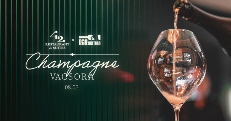 Virginie T. Champagne vacsora – 42 Restaurant & Suites – 08. 03.