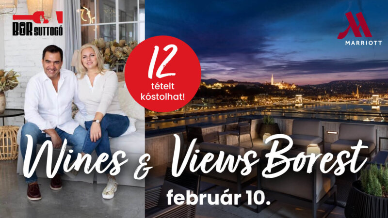 Wines & Views Borest – Marriott Hotel Budapest Liz&Chain Sky Bar