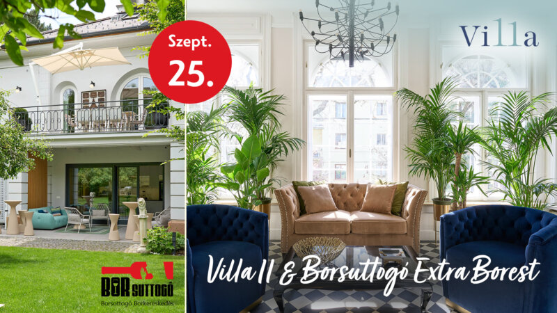 Villa 11 & Borsuttogó Extra Borest - Szeptember 25.